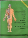 Picture of An explanatory book of the newest illustrations of acupuncture points